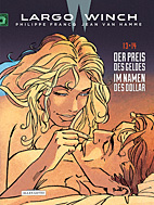 Largo Winch Doppelband 07:  Der Preis des Geldes / Im Namen des Geldes (Band 13 & 14)