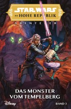 Star Wars Die hohe Republik 03 - Abenteuer - Das Monster vom Tempelberg
