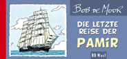 Bob de Moor: Die letzte Reise der Pamir