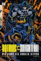 Batman - Knightfall 03: (Deluxe) Der Sturz des dunklen Ritters (Deluxe Augabe) (3 von 3)