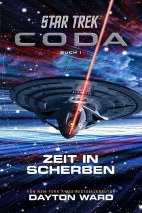 Star Trek - Coda 01: Zeit in Scherben