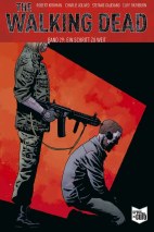 The Walking Dead 29: Ein Schritt zu weit - Softcover - SC - Kioskausgabe