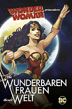 Wonder Woman Praesentiert - Die wunderbarsten Frauen dieser Welt