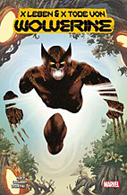 X Leben und X Tode von Wolverine 02 (2 von 2)