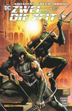 Aquaman / Green Arrow: Zwei gegen die Zeit