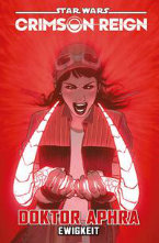 Star Wars Sonderband 143: Doktor Aphra - Crimson Reign