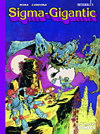 Sigma-Gigantic Gesamtausgabe 01 (Integral / Sigma Gigantic)