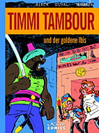 Timmi Tambour Gesamtausgabe 01: Und der goldene Ibis