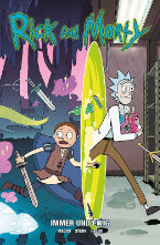 Rick and Morty 13: Immer und Ewig