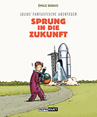 Julius fantastische Abenteuer 01: Sprung in die Zukunft (Pauls fantastische Abenteuer)