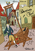 Dantons Tod - Eine grafische Inszenierung nach dem Drama von Georg Buechner
