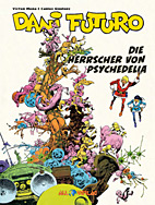 Dani Futuro 05: *VZA* Die Herrscher von Psychedelia (Vorzugausgabe)