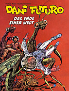 Dani Futuro 06: Das Ende der Welt