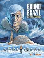 Bruno Brazil - Neue Abenteuer 03: *VZA* Eisiger Terror in Eskimo Point (Vorzugsausgabe)