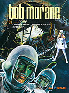 Bob Morane 03: Operation Schwarzer Ritter