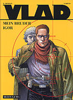 Vlad 01:  Mein Bruder Igor