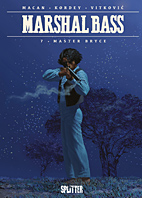 Marshal Bass 07: Master Bryce