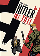 Hitler ist tot 03: Akte Mythos