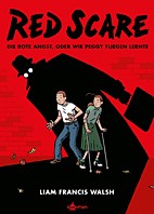Red Scare - Die Rote Angst, oder: Wie Peggy fliegen lernte