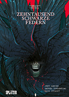 Zehntausend schwarze Federn - Eine Graphic Novel aus dem Bone Orchard Mythos (Splitter Books)