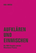 Aufklaeren und Einmischen - Der NSU-Komplex und der Muenchener (Neuauflage)