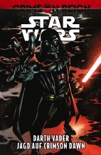 Star Wars Sammelband 32: Darth Vader IV - Crimson Reign: Jagd auf Crimson Dawn