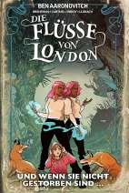 Fluesse von London 10: Und wenn sie nicht gestorben sind