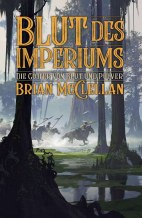 Die Goetter von Blut und Pulver 03: Blut des Imperiums (Roman)
