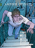 Largo Winch Doppelband 09:  Schwarzmeer / Weissglut (Band 17 & 18)