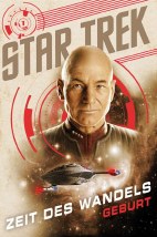 Star Trek - Zeit des Wandels 01: Geburt (Roman)