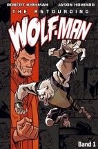 The Astounding Wolf-Man 01 - Aus dem Invincible Universum (Wolf Man)