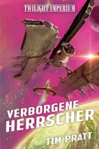 Twilight Imperium 03: Verborgene Herrscher