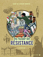 Die Kinder der Résistance 06: Ungehorsam