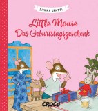 Little Mouse 04: Das Geburtstagsgeschenk
