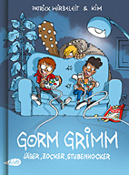 Gorm Grimm - Jaeger, Zocker, Stubenhocker