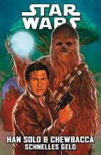 Star Wars Sonderband 148: Han Solo und Chewbacca - Schnelles Geld