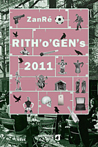 Rith'o' Gen's 2011 - Ein Szeneepos aus dem Kreis 3 (Rithogens)