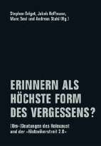 Erinnern als hoechste Form des Vergessens?