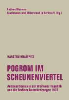 Pogrom im Scheunenviertel - Antisemitismus in der Weimarer Republik und die berliner Ausschreitungen 1923