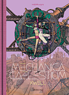 Mechanica Caelestium 02: Kwell