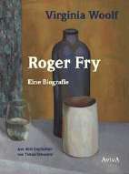 Roger Fry - Eine Biographie