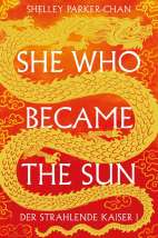 She who became the Sun - Der strahlende Kaiser 01 *HC*  (Collectors Edition) (Roman)