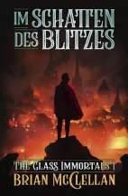 The Glass Immortal 01: Im Schatten des Blitzes