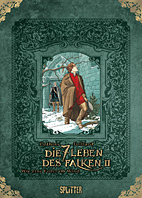 Die 7 Leben des Falken 2. Zyklus (Splitter Sonderband) / (Die sieben Leben des Falken zweiter Zyklus)