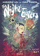The Night Eaters 01: Sie verzehrt die Nacht ( Splitter Books)
