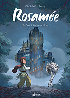 Rosamee 02: Das Schattenschloss