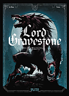 Lord Gravestone 02: Der letzte Wolf von Alba