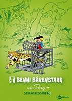 Benni Baerenstark Gesamtausgabe 05 (von 5)