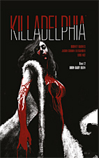 Killadelphia 02: Burn Baby Burn