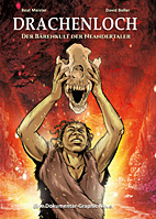 Drachenloch - Der Baerenkult der Neandertaler - Eine Dokumentar-Graphic Novel